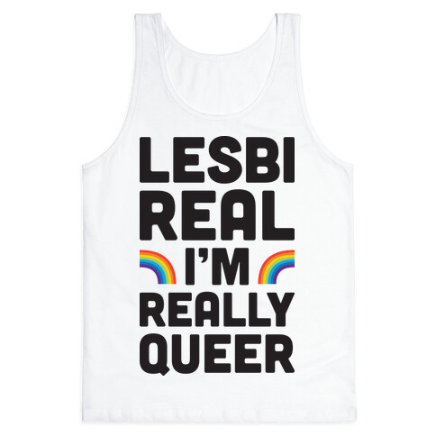 Lesbireal I'm Really Queer Tank Top