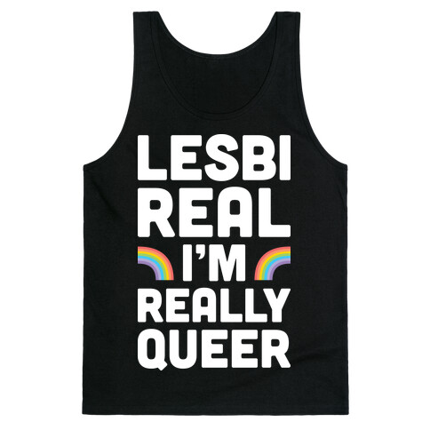 Lesbireal I'm Really Queer (White) Tank Top