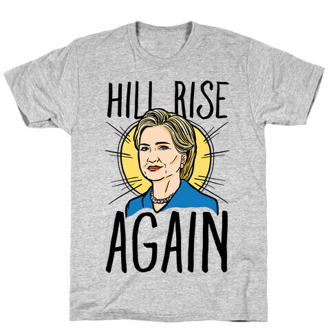 Hill Rise Again T-Shirt