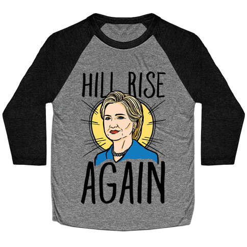 Hill Rise Again Baseball Tee