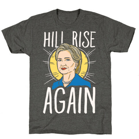 Hill Rise Again White Print T-Shirt