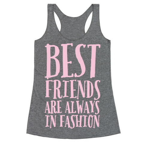 Best Friends Are Always In Fashion White Print Racerback Tank Top