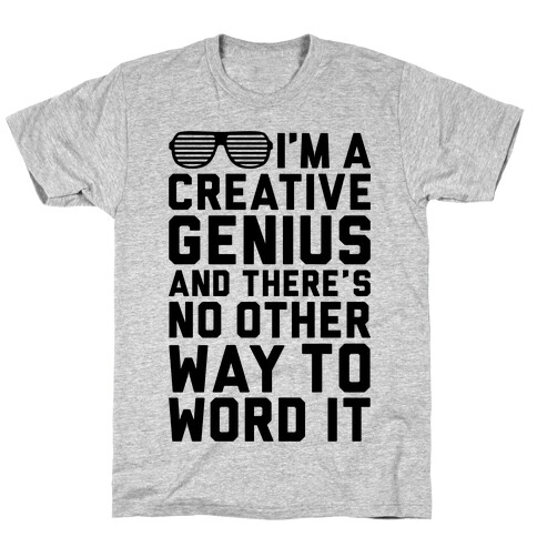 Creative Genius T-Shirt