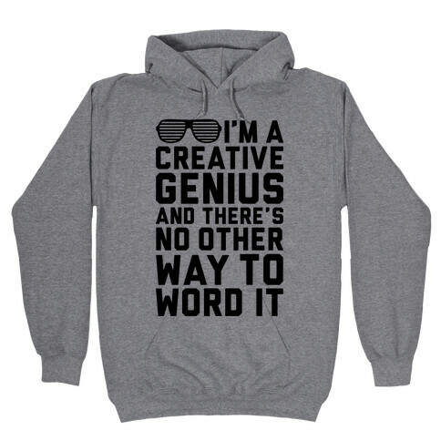 Creative Genius Hooded Sweatshirt