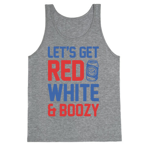 Let's Get Red White & Boozy (cmyk) Tank Top