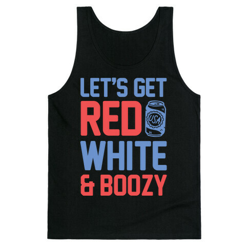 Let's Get Red, White & Boozy Tank Top