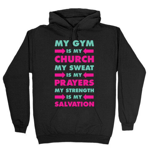My Gym is my Church Hooded Sweatshirt