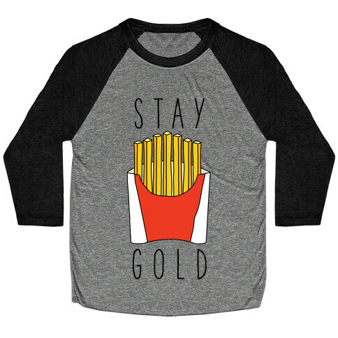Stay Gold Fries Baseball Tee