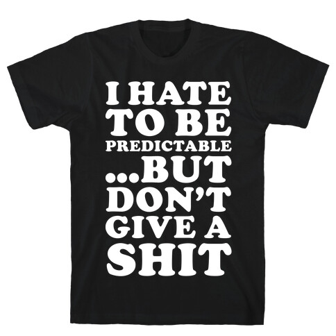 I Don't Give a Shit T-Shirt