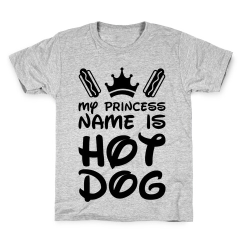 My Princess Name Is Hot Dog Kids T-Shirt