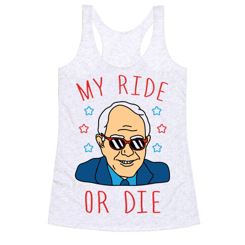 My Ride Or Die Bernie Racerback Tank Top