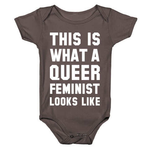 This is What a Queer Feminist Looks Like Alt Baby One-Piece