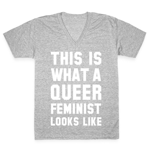 This is What a Queer Feminist Looks Like Alt V-Neck Tee Shirt