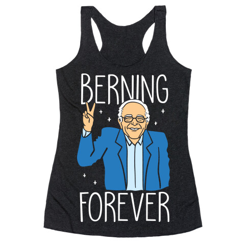 Berning Forever (White) Racerback Tank Top