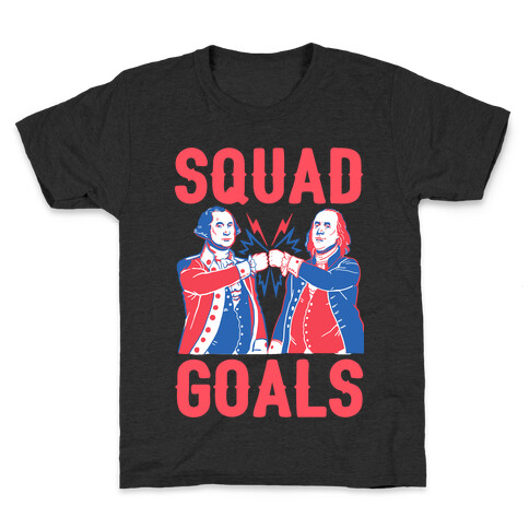 Squad Goals George Washington & Benjamin Franklin Kids T-Shirt