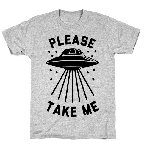 Please Take Me (cmyk) T-Shirt