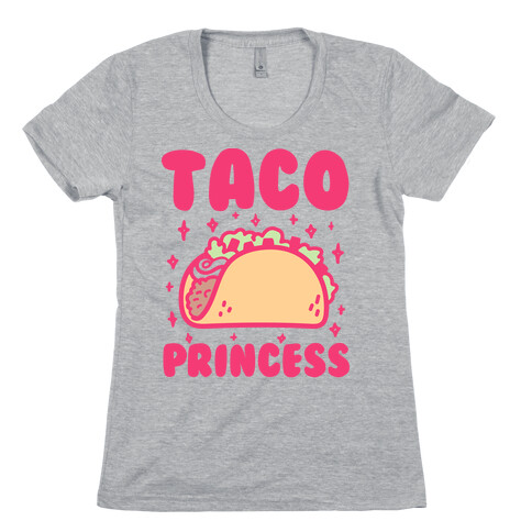 Taco Princess Womens T-Shirt
