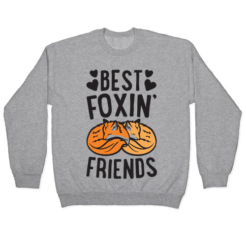 Best Foxin' Friends Pullover
