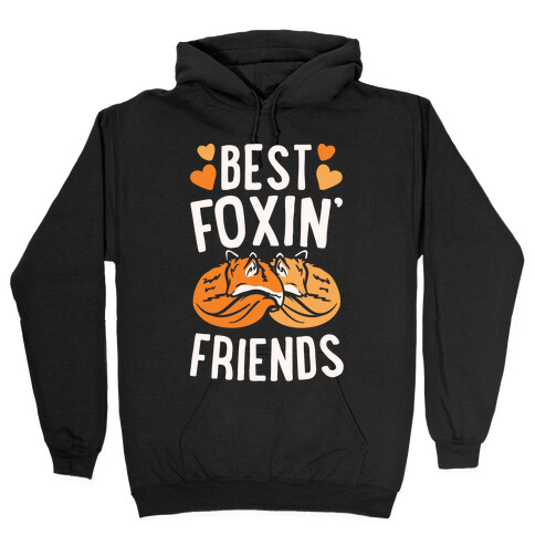 Best Foxin' Friends White Print Hooded Sweatshirt