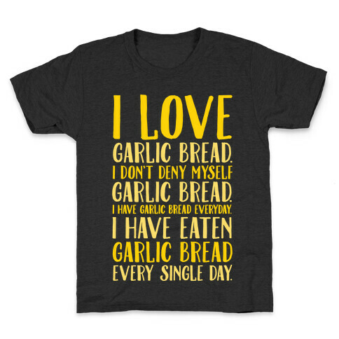 I Love Garlic Bread White Print Kids T-Shirt