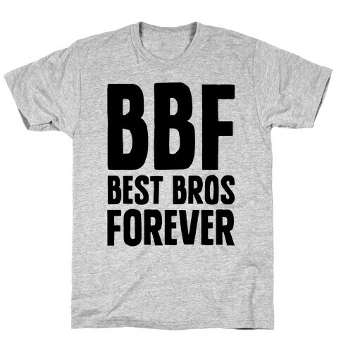 Best Bros Forever T-Shirt