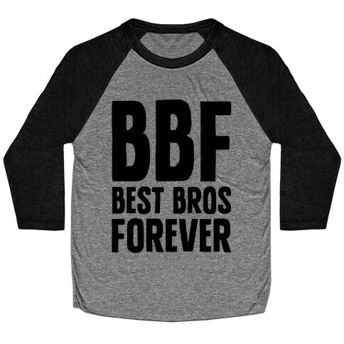 Best Bros Forever Baseball Tee