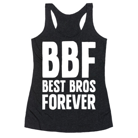 Best Bros Forever White Print Racerback Tank Top