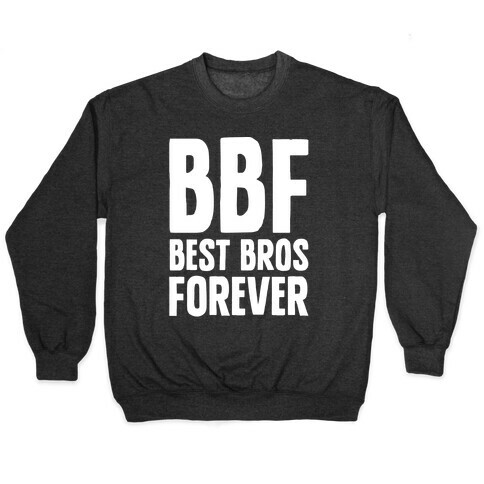 Best Bros Forever White Print Pullover