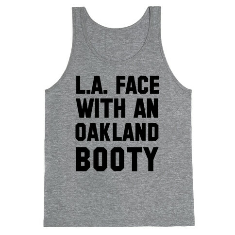 LA Face With an Oakland Booty Tank Top