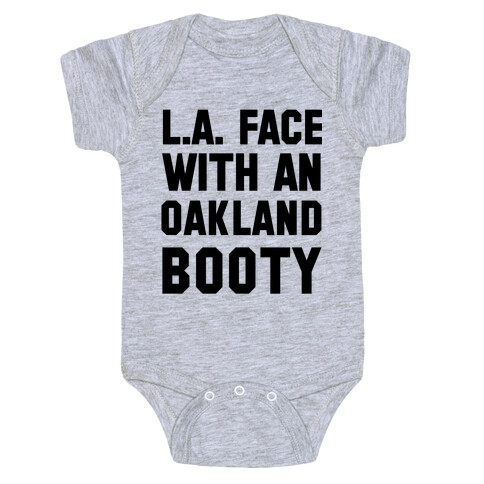 LA Face With an Oakland Booty Baby One-Piece