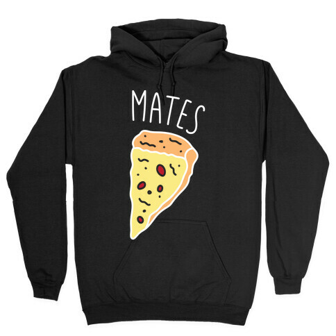 Soul Mates Pizza 2 (White) Hooded Sweatshirt