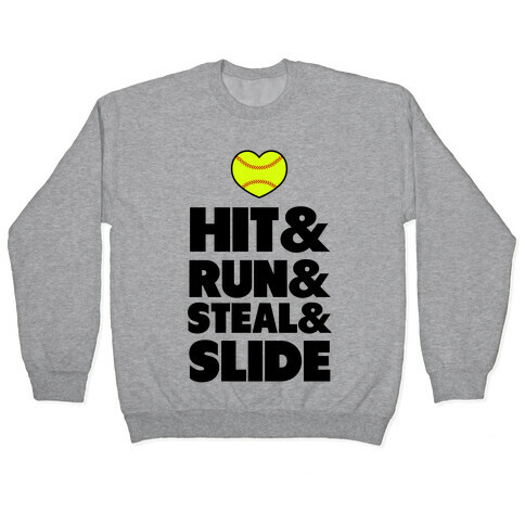 Hit & Run & Steal & Slide Pullover