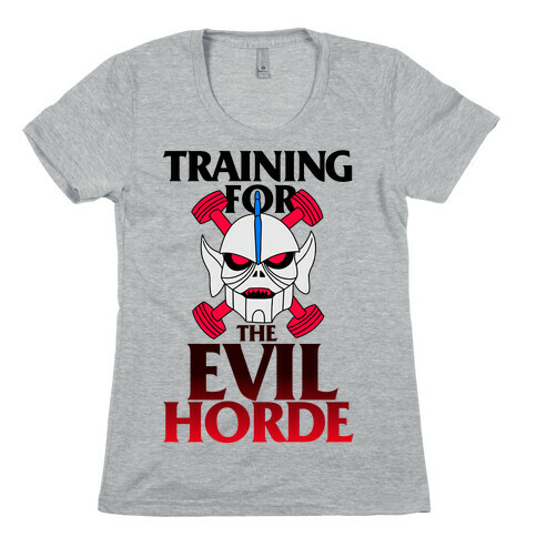 Training For The Evil Horde Womens T-Shirt
