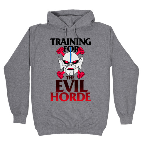 Training For The Evil Horde Hooded Sweatshirt