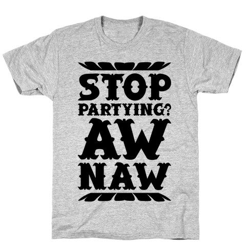 Aw Naw T-Shirt