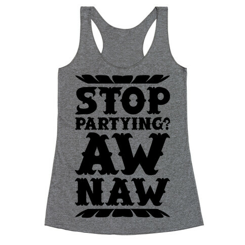 Aw Naw Racerback Tank Top