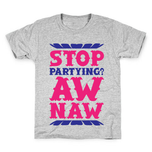 Aw Naw Kids T-Shirt