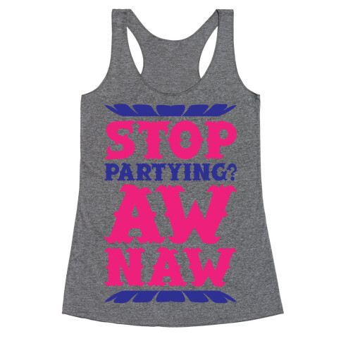 Aw Naw Racerback Tank Top