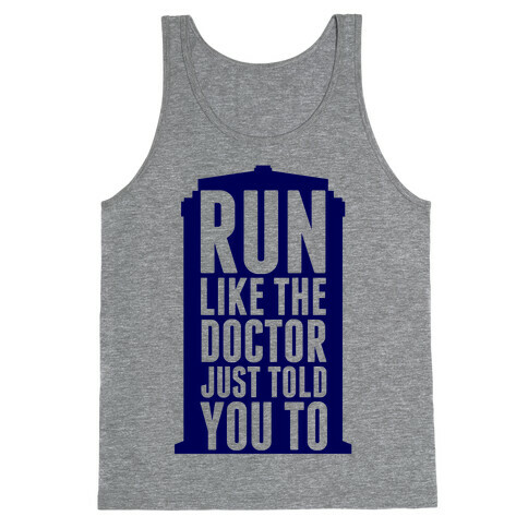 Run Like The Doctor Just Told You To Tank Top