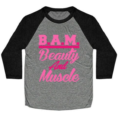 Beauty and Muscle Baseball Tee