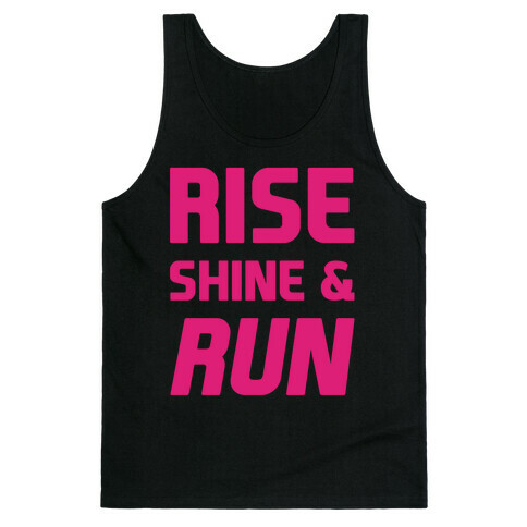 Rise Shine & Run Tank Top