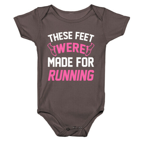 These Feet Were Made For Running Baby One-Piece