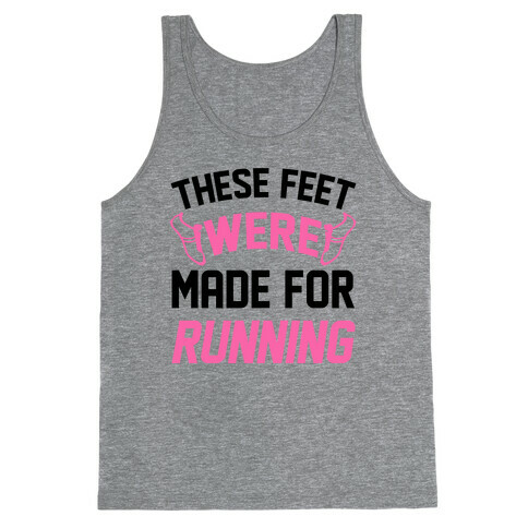 These Feet Were Made For Running Tank Top