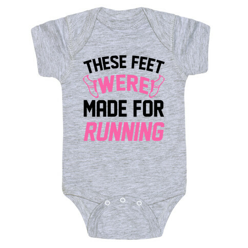 These Feet Were Made For Running Baby One-Piece