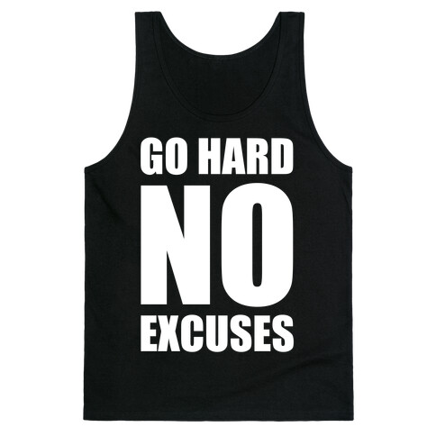 Go Hard No Excuses Tank Top