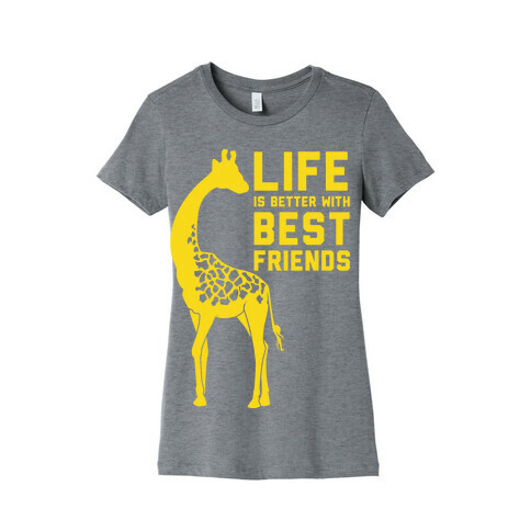 Life Is Better With Best Friends A Womens T-Shirt