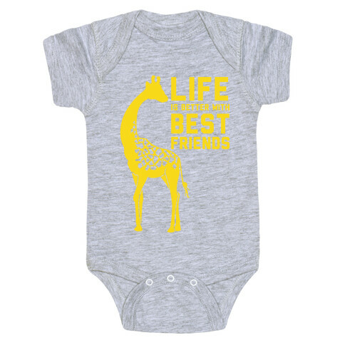 Life Is Better With Best Friends A Baby One-Piece