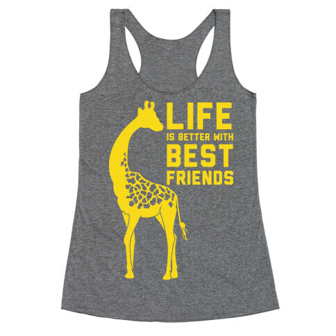 Life Is Better With Best Friends A Racerback Tank Top