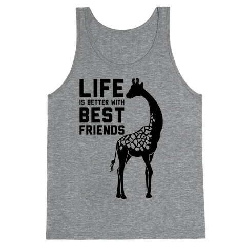 Life Is Better With Best Friends b Tank Top