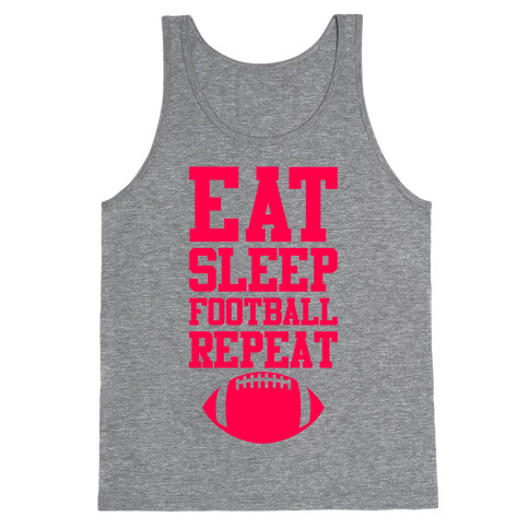 Eat Sleep Football Repeat Tank Top